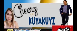 Watch: CHEERZ with KUYAKUYZ ( 8/27/17) with special guest, Ms. Chiqui Pineda