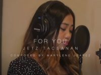 New Release: “For You” Featuring Jetz Tacsanan (Music Video)