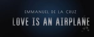 This Week’s NBT(Jan 23 – 29, 2017) “Love Is An Airplane (I’ll Fly A Million Miles)” by Emmanuel De La Cruz
